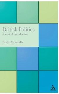 Enlarge image Cover: British Politics: A Critical Introduction - Continuum International Publishing Group Ltd.