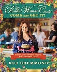 Abbildung von: The Pioneer Woman Cooks-Come and Get It! - William Morrow Cookbooks
