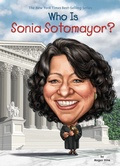 Cover: Who Is Sonia Sotomayor? - Penguin Workshop