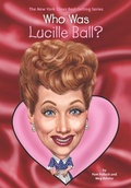 Cover: Who Was Lucille Ball? - Penguin Workshop