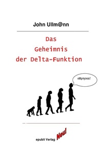 Abbildung von: Das Geheimnis der Delta-Funktion - epubli