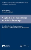 Cover: Vergleichendes Verwaltungsrecht in S&uuml;dosteuropa - Berliner Wissenschafts-Verlag