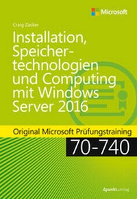 Abbildung von: Installation, Speichertechnologien und Computing mit Windows Server 2016 - dpunkt