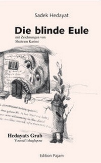 Enlarge image Cover: Die blinde Eule - Goethe & Hafis Verlag