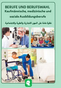 Abbildung von: Interkultura Überblick der kaufmännischen, medizinischen und sozialen Ausbildungsberufe Deutsch-Arabisch - Interkultura Verlag - Social Business Verlag