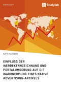 Cover: Einfluss der Werbekennzeichnung und Portalumgebung auf die Wahrnehmung eines Native Advertising-Artikels - Studylab
