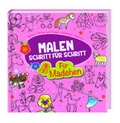 Cover: Malen Schritt f&uuml;r Schritt - f&uuml;r M&auml;dchen - D&ouml;rfler Verlag GmbH