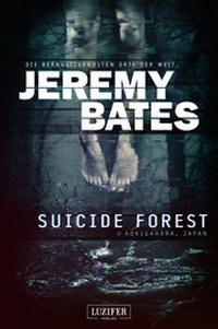 Abbildung von: SUICIDE FOREST - Luzifer Verlag