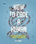 Cover: How to Code a Human - Andre Deutsch Ltd