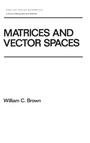 Cover: Matrices and Vector SPates - CRC Press