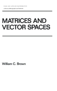 Enlarge image Cover: Matrices and Vector SPates - CRC Press