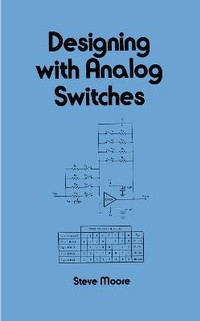 Enlarge image Cover: Designing with Analog Switches - CRC Press