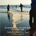 Cover: To Know Him, to Love Him, to Serve Him: Forming Parish Evangelisation Teams - Redemptorist Publications