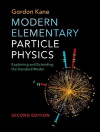 Enlarge image Cover: Modern Elementary Particle Physics - Cambridge University Press
