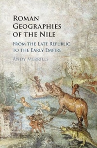 Abbildung von: Roman Geographies of the Nile - Cambridge University Press