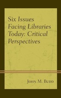 Cover: Six Issues Facing Libraries Today - Rowman & Littlefield Publishers