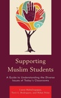 Cover: Supporting Muslim Students - Rowman & Littlefield Publishers