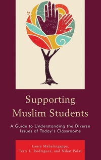 Enlarge image Cover: Supporting Muslim Students - Rowman & Littlefield Publishers
