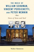 Cover: The Music of William Schuman, Vincent Persichetti, and Peter Mennin - Rowman & Littlefield Publishers