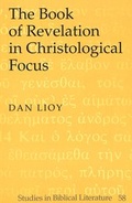 Cover: The Book of Revelation in Christological Focus - Peter Lang Verlag