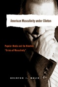 Cover: American Masculinity under Clinton - Peter Lang Verlag