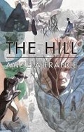 Cover: The Hill - Nine Arches Press