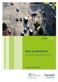 Cover: Neue autoMobilit&auml;t - utzverlag