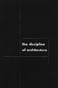 Enlarge image Cover: Discipline of Architecture - University of Minnesota Press