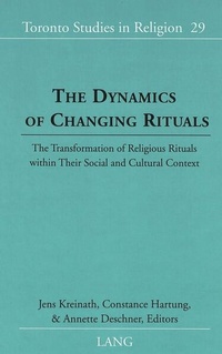 Enlarge image Cover: The Dynamics of Changing Rituals - Peter Lang Verlag