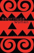 Cover: Negritude Women - University of Minnesota Press