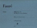 Cover: Gabriel Faur&eacute; - Dolly op. 56, f&uuml;r Klavier zu vier H&auml;nden - Henle, G&uuml;nter