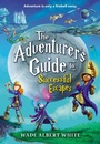 Cover: The Adventurer's Guide to Successful Escapes - Little, Brown Books for Young Readers