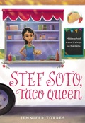Cover: Stef Soto, Taco Queen - Little, Brown Books for Young Readers