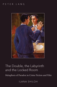 Abbildung von: The Double, the Labyrinth and the Locked Room - Peter Lang Verlag