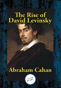 Enlarge image Cover: The Rise of David Levinsky - Simon + Schuster LLC