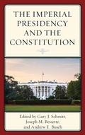 Cover: The Imperial Presidency and the Constitution - Rowman & Littlefield Publishers