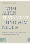Cover: Vom Alten Testament und vom Neuen - Evangelische Verlagsanstalt