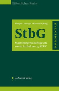 Abbildung von: Kommentar zum Staatsbürgerschaftsgesetz - Jan Sramek Verlag KG