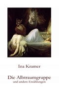 Cover: Die Albtraumgruppe und andere Erz&auml;hlungen - BoD - Books on Demand