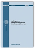 Cover: Tragf&auml;higkeit von Schraubfundamenten unter statischer und zyklischer Last. Abschlussbericht - Fraunhofer IRB Verlag
