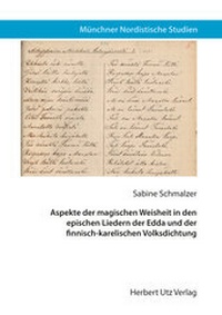 Abbildung von: Aspekte der magischen Weisheit in den epischen Liedern der Edda und der finnisch-karelischen Volksdichtung - utzverlag GmbH