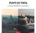 Cover: Punti di vista. Kerstin Schomburg und Jakob Philipp Hackert: eine fotografische Recherche - Arbeitskreis selbst&auml;ndiger Kultur-Inst.