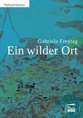 Cover: Ein wilder Ort - Marta Press UG (haftungsbeschr&auml;nkt)