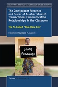 Cover: The Omnipotent Presence and Power of Teacher-Student Transactional Communication Relationships in the Classroom - Brill