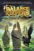 Cover: Balance Keepers, Book 3: The Traitor of Belltroll - Katherine Tegen Books
