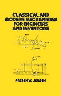 Enlarge image Cover: Classical and Modern Mechanisms for Engineers and Inventors - CRC Press