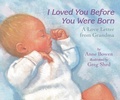 Cover: I Loved You Before You Were Born Board Book - HarperFestival