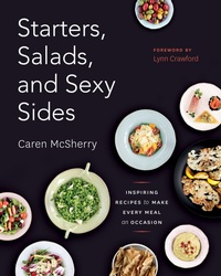 Bild vergrößern Bild: Starters, Salads, and Sexy Sides - Random House USA Inc