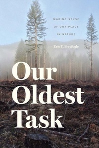Enlarge image Cover: Our Oldest Task - University of Chicago Press