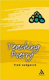 Enlarge image Cover: Teaching Poetry - Continuum International Publishing Group Ltd.